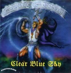 Clear Blue Sky - Cosmic Crusader - Zortam Music