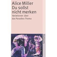 Du sollst nicht merken: Variationen �ber das Paradies-Thema