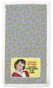 Ephemera I don't Have Hot Flashes, I have Mini Vacations in the Tropics Kitchen Towel and Pot Holder Gift Set