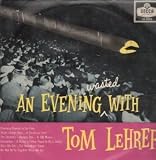 AN EVENING WASTED WITH LP