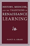History, Medicine, and the Traditions of Renaissance Learning (Cultures of Knowledge in the Early Modern World)