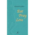 Eat, Pray, Love