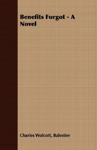 Benefits Forgot - A Novel