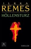 H&ouml;llensturz: Thriller - Ilkka Remes