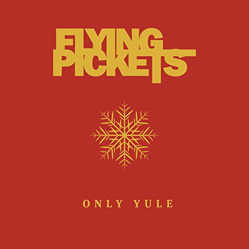 Flying pickets - Only Yule - Zortam Music