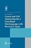 Games and Full Abstraction for a Functional Metalanguage with Recursive Types (Distinguished Dissertations)