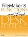 Books : Filemaker 8 Functions And Scripts Desk Reference