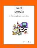 E.Mail Episodes:A Hilariously Honest Look at Life