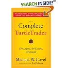 The Complete TurtleTrader: The Legend, the Lessons, the Results by Gastronomy