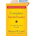 The Complete TurtleTrader: The Legend, the Lessons, the Results by  Michael W. Covel