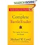 The Complete TurtleTrader: The Legend, the Lessons, the Results