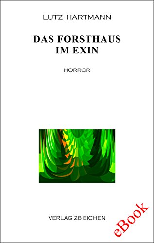 Das Forsthaus im Exin: Horror (German Edition)