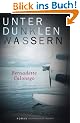 Unter dunklen Wassern: Roman