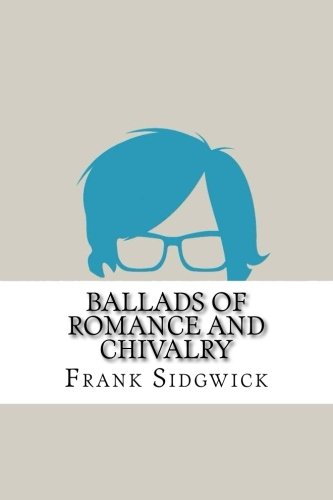 Ballads of Romance and Chivalry