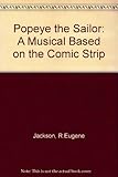 Popeye the sailor : book and lyrics