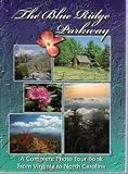 Blue Ridge Parkway: A Complete Photo Tour Book From Virginia to North Carolina