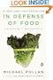 In Defense of Food: An Eater's Manifesto
