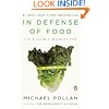 In Defense of Food: An Eater's Manifesto