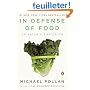 In Defense of Food: An Eater's Manifesto