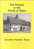 Old houses in the parish of Shere : Gomshall, Peaslake, Shere