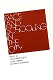 Race and schooling in the city