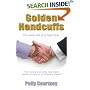 Golden Handcuffs: The Lowly Life of a High Flyer