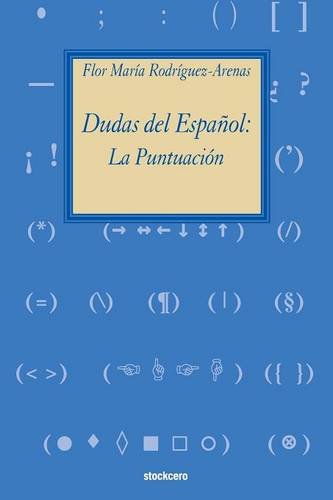 Dudas del Español: la puntuación (Spanish Edition)