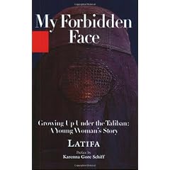 My Forbidden Face: Growing Up Under The Taliban