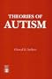 Theories of Autism