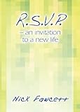 R.S.V.P. : an invitation to a new life