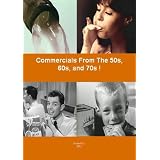 Commercials From The 50s, 60s, and 70s!