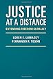 Justice at a Distance: Extending Freedom Globally