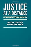 Justice at a Distance: Extending Freedom Globally
