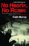 No Hearts, No Roses: Tony Gerard Series, Book 1