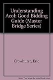 Understanding Acol : the good bidding guide