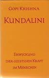 Produkt-Bild: Kundalini. Erweckung der geistigen Kraft im Menschen.