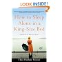How to Sleep Alone in a King-Size Bed: A Memoir of Starting Over