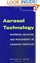 Aerosol Technology: Properties, Behavior, and Measurement of Airborne Particles (Wiley-Interscience)