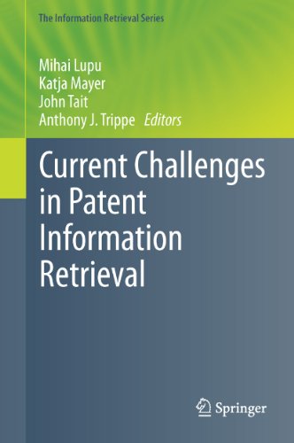 Current Challenges in Patent Information Retrieval: 29 (The Information Retrieval Series)