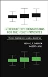 Introductory Biostatistics for the Health Sciences