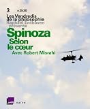 Spinoza, Selon le Coeur (+DVD)
