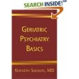 Geriatric Psychiatry Basics (Norton Professional Books) by  Kenneth Sakauye