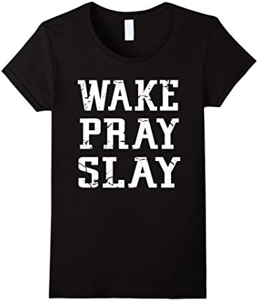 Women's Wake Pray Slay Shirt Small Black