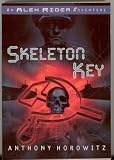 Skeleton Key: An Alex Rider Adventure