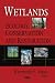 Wetlands: Ecology, Conservation and Restoration