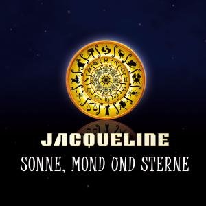 Jacqueline - Sonne, Mond und Sterne