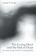 The Living Dead and the End of Hope