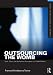 Outsourcing the Womb: Race, Class and Gestational Surrogacy in a Global Market (Framing 21st Century Social Issues)