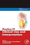 Bayley-III clinical use and interpretation