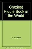 The Craziest riddle book in the world